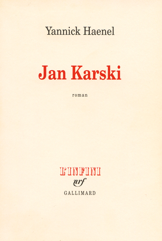 Yannick Haenel Jan Karski
